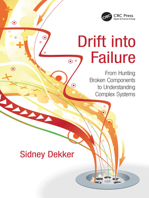 Title details for Drift into Failure by Sidney Dekker - Available